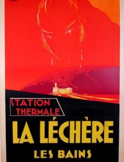 La Lechere Les Bains Savoie by E Maurus c 1930