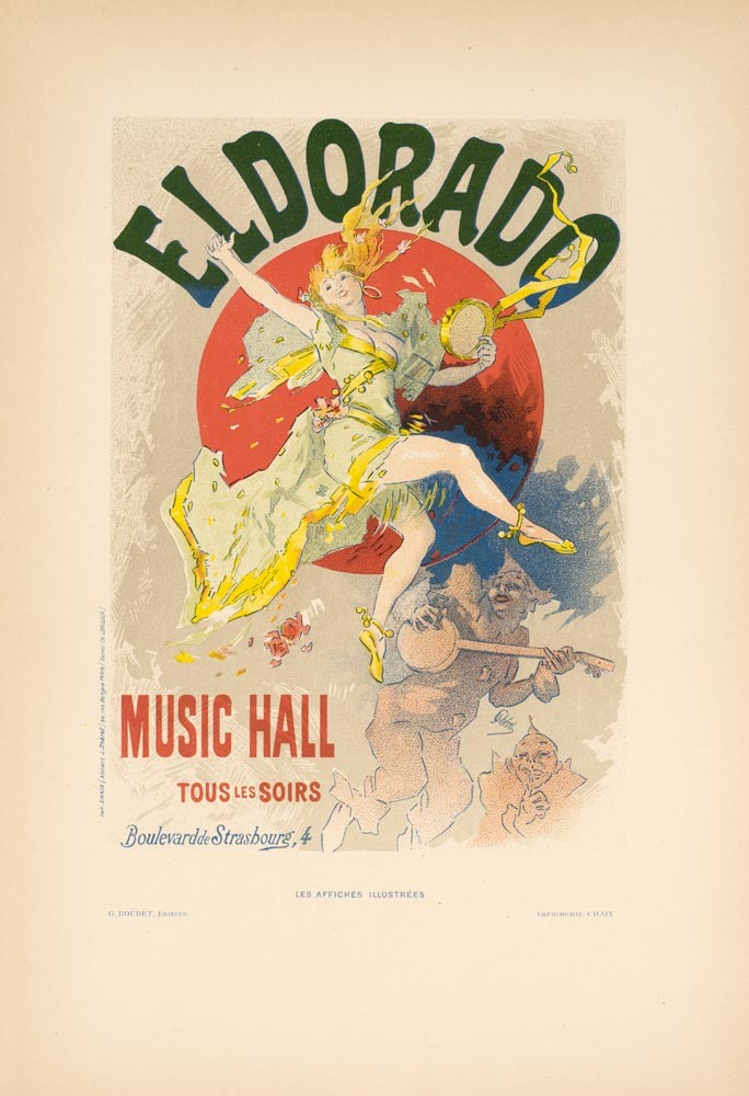 Eldorado by Cheret 1894 for Les Affiches Illustrees